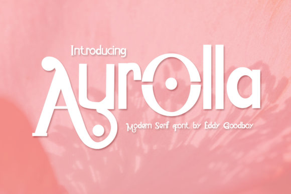 Aurolla: A Modern Typeface for Standout Creations
